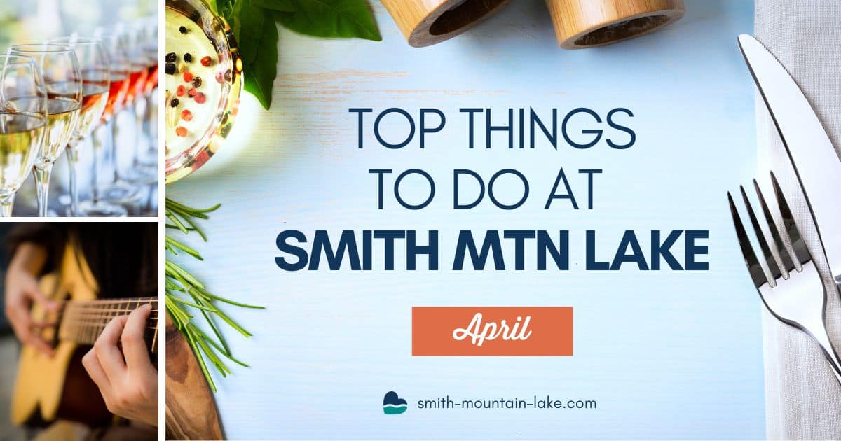 Smith Mountain Lake Events and Live Music in April (2024) Smith