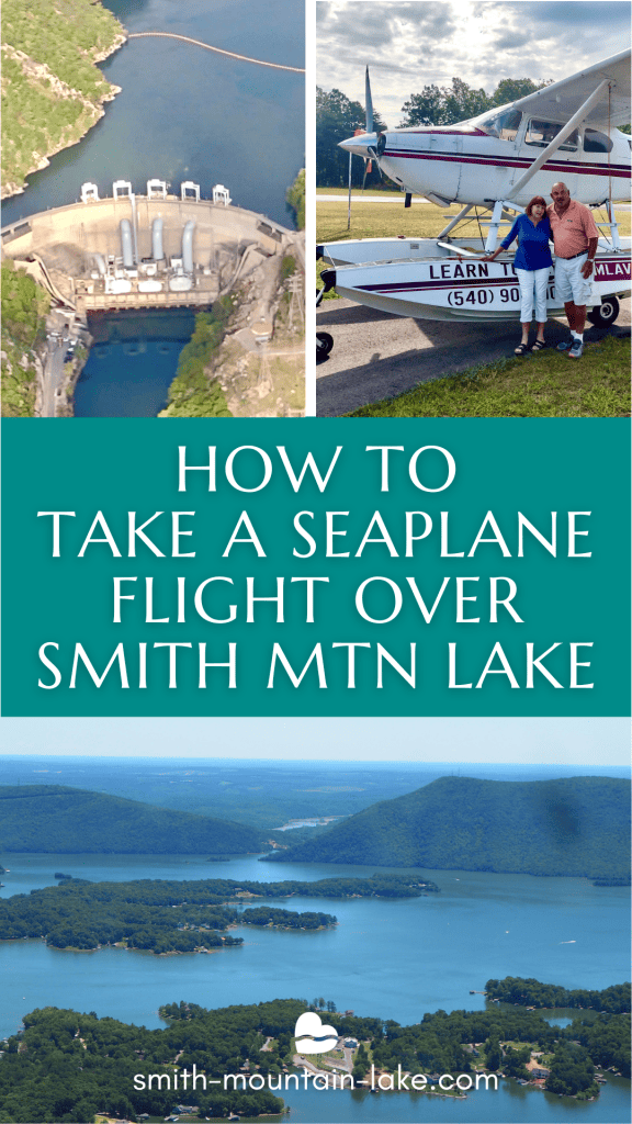 Pin image depicting aerial photos of Smith Mountain Lake and the dam, along with the author and his wife in front of the seaplane of SML Aviation.